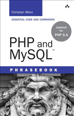 PHP and MySQL Phrasebook - Wenz, Christian