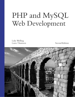PHP and MySQL Web Development - Thomson, Laura, and Welling, Luke
