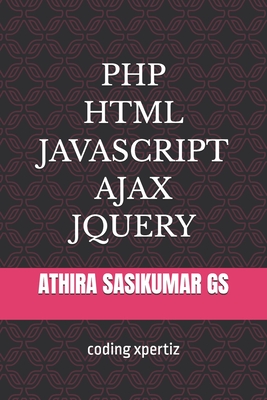 php html javascript ajax jquery - Gs, Athira Sasikumar, and Xpertiz, Coding