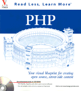 PHP: Your Visual Blueprint for Creating Open Source, Server-Side Content - Whitehead, Paul, and Desamero, Joel, and Kramer, Eric