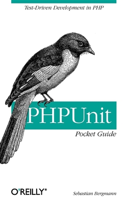 Phpunit Pocket Guide: Test-Driven Development in PHP - Bergmann, Sebastian