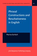 Phrasal Constructions and Resultativeness in English: A Sign-oriented Analysis