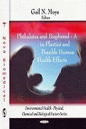 Phthalates and Bisphenol-A in Plastics and Possible Human Health Effects