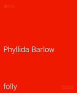 Phyllida Barlow: Folly