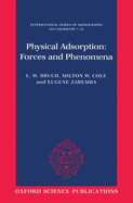 Physical Adsorption: Forces and Phenomena
