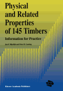 Physical and Related Properties of 145 Timbers: Information for practice