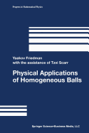 Physical Applications of Homogeneous Balls