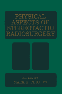 Physical Aspects of Stereotactic Radiosurgery