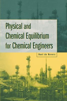 Physical & Chemical Equilibrium - de Nevers