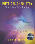 Physical Chemistry: Statistical Mechanics