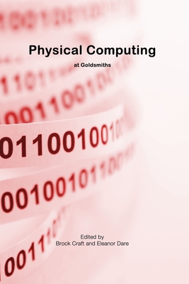Physical Computing - Craft, Brock, and Dare, Eleanor
