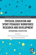 Physical Education and Sport Pedagogy Workforce Research and Development: International Perspectives