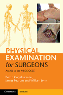 Physical Examination for Surgeons: An Aid to the MRCS OSCE