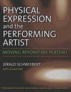 Physical Expression and the Performing Artist: Moving Beyond the Plateau