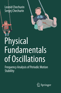 Physical Fundamentals of Oscillations: Frequency Analysis of Periodic Motion Stability