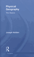 Physical Geography: The Basics: The Basics