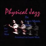 Physical Jazz