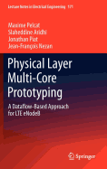 Physical Layer Multi-Core Prototyping: A Dataflow-Based Approach for LTE eNodeB