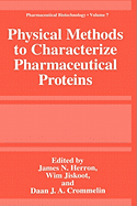 Physical Methods to Characterize Pharmaceutical Proteins