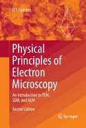Physical Principles of Electron Microscopy: An Introduction to Tem, Sem, and Aem