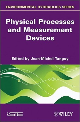 Physical Processes and Measurement Devices - Tanguy, Jean-Michel (Editor)
