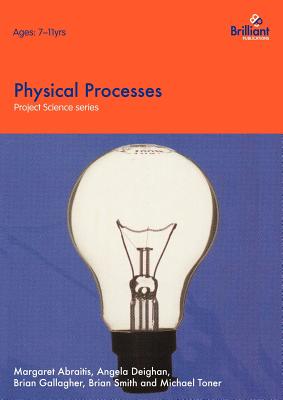 Physical Processes - Abraitis, Margaret, and Deighan, Angela, and Gallagher, Brian