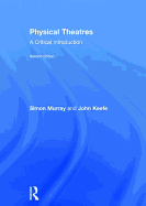 Physical Theatres: A Critical Introduction