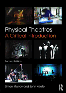 Physical Theatres: A Critical Introduction