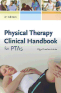 Physical Therapy Clinical Handbook for Ptas