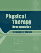 Physical Therapy Documentation: From Examination to Outcome