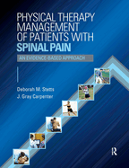 Physical Therapy Management of Patients with Spinal Pain with Access Code: An Evidence-Based Approach