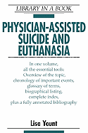 Physician-Assisted Suicide and Euthanasia