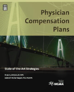 Physician Compensation Plans: State-Of-The-Art Strategies