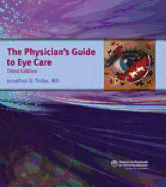 Physician's Guide to Eye Care