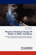 Physico-Chemical Study of Water in Bhel Haridwar