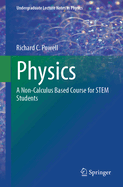 Physics: A Non-Calculus Based Course for Stem Students