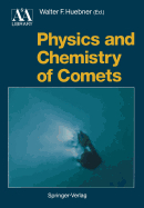 Physics and chemistry of comets