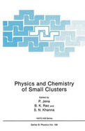 Physics and chemistry of small clusters