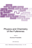 Physics and Chemistry of the Fullerenes