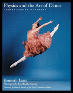 Physics and the Art of Dance: Understanding Movement