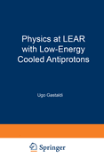 Physics at Lear with Low-Energy Cooled Antiprotons