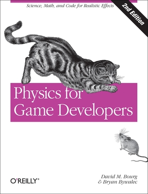 Physics for Game Developers - Bourg, David M, and Bywalec, Bryan