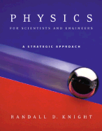 Physics for Scientists and Engineers: A Strategic Approach with Modern Physics (CHS 1-42) W/Mastering Physics