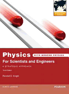 Physics for Scientists and Engineers: A Strategic Approach with Modern Physics