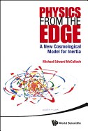 Physics from the Edge: A New Cosmological Model for Inertia