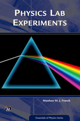 Physics Lab Experiments - French, Matthew