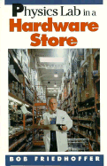 Physics Lab in a Hardware Store