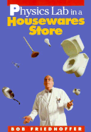 Physics Lab in a Housewares Store