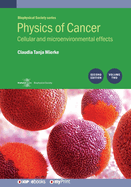 Physics of Cancer: Second edition, volume 2: Cellular and microenvironmental effects