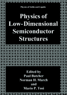 Physics of Low-Dimensional Semiconductor Structures
